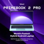 Primebook 2 Pro 2025 (New Launch) | 8GB RAM, 128GB UFS Storage | 14.1-Inch FHD IPS Display | 14 Hours Battery | MediaTek Helio G99 | Android 15 (PrimeOS 3.0) | Backlit Keyboard | in-Built AI (Aqua) - Image 3