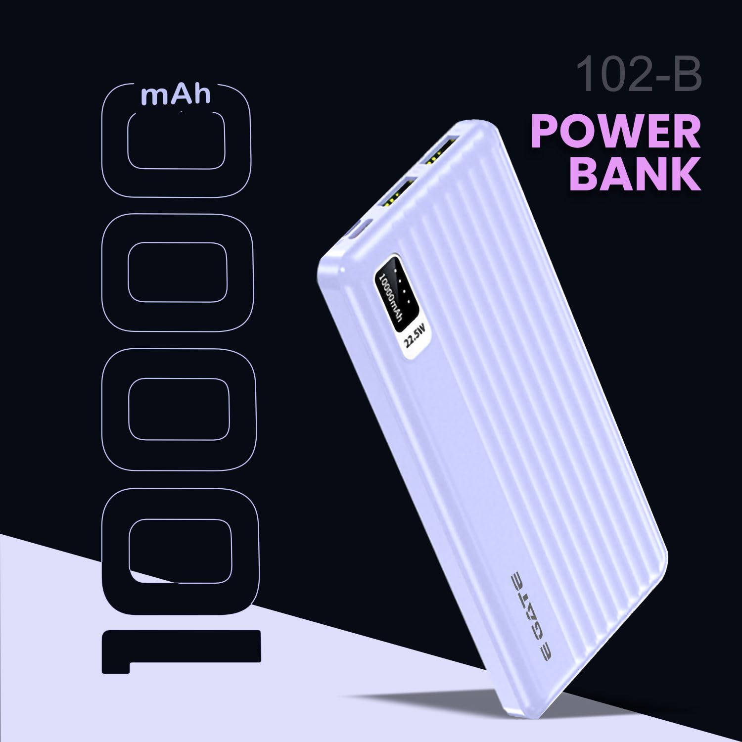 E GATE 102B Powerbank | 10000mAh | 22.5W Fast Charging | QC + PD | Dual Input Port : Type C & Micro USB | Triple Output Port : 2X USB & Type C | LED Indicator| for All iPhone & Android (Lavender) - Image 3