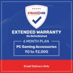 Xtracover 6 Months Extended Warranty Plan for Renewed/Refurbished PC Gaming Accessories INR 0 to 2000(E-Mail Delivery Only) - Image 2