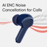 in Ear Earbuds Compatible with realme Earbuds T110 with Ai Enc for Calls, Upto 38 Hours of Playback and Fast Charging Bluetooth (Blue) - Image 4